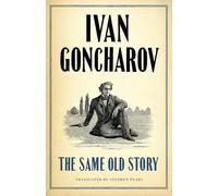 The Same Old Story: Ivan Goncharov
