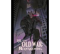 The Same Old War: Reawakening