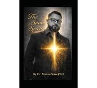 THE SAME SPIRIT: 33 Miracles That Reveal God Is Still Moving Today