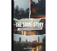 The Same Story: Central Tea and Coffee Rooms