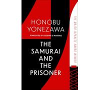 Honobu Yonezawa The Samurai and the Prisoner (Tascabile) (PRESALE 14/08/2025)