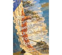 The Samurai Sword Under the Fossilized Tree: Japan, Puerto Rico, and the Weight of History
