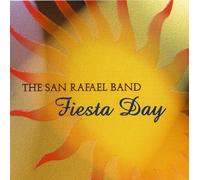 The San Rafael Band - Fiesta Day (UK Import)