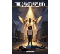 The Sanctuary City: The Origin of Omega's Light