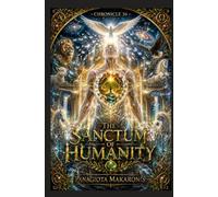 The Sanctum of Humanity: Chronicle 36