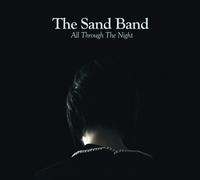 The Sand Band The Sand Band - All Through The Night - 10th Anniversar (Vinyl LP)
