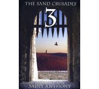 The Sand Crusades 3 - Assault On Saint Anthony