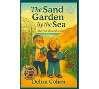 The Sand Garden by The Sea: Marty & Devorah's Story
