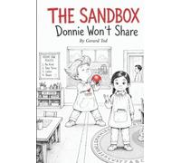 The Sandbox: Donnie Won’t Share: 2