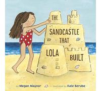 The Sandcastle That Lola Built