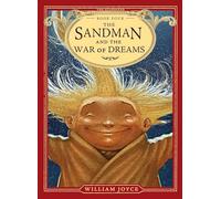 The Sandman and the War of Dreams: Volume 4