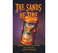 The Sands of Time: A Short Story Collection