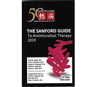 The Sanford Guide to Antimicrobial Therapy 2019: 50 Years: 1969-2019