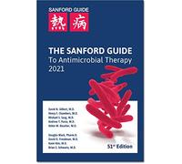 The Sanford Guide to Antimicrobial Therapy 2021