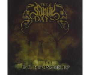 The Sanity Days Evil Beyond Belief (CD)