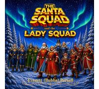 the Santa Squad and the Lady Squad