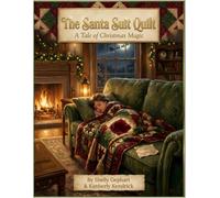 The Santa Suit Quilt: A Tale of Christmas Magic