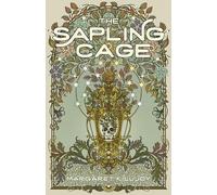 Margaret Killjoy The Sapling Cage (Tascabile) Daughters of the Empty Throne