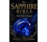 The Sapphire Bible: Everything There Is to Know About Sapphires