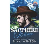 The Sapphire Ocean: Silver Peaks: 3