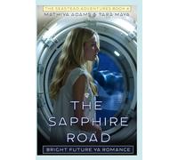 The Sapphire Road: Bright Future YA: 4
