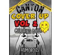 The Sarcastic Canton Coverup: A True Crime Coloring Book (Contempt of Court)