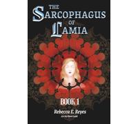 The Sarcophagus of Lamia: 1