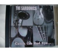The Sardonics - Catch The Red Eye (US Import)