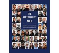 The Sartorialist: MAN: Inspiration Every Man Wants, Education Every Man Needs