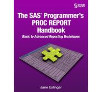The SAS Programmer's PROC REPORT Handbook (Copertina rigida)