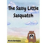 The Sassy Little Sasquatch