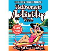 The Sassy Woman’s Retirement Activity Book Enjoyable, Relaxing & Nostalgic Large Print Games To Celebrate Life After Work: 200+ Fun & Engaging Puzzles ... Boost. A Thoughtful Gift for Women Retirees