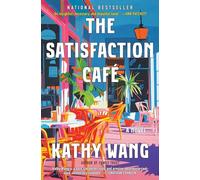 The Satisfaction Café: A Novel