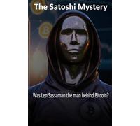 The Satoshi Mystery | Was Len Sassaman the man behind Bitcoin?