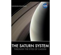 The Saturn System Through The Eyes Of Cassini