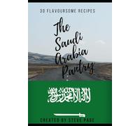 The Saudi Arabia Pantry: 30 Flavoursome Recipe's: 157