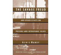The Savage Freud and Other Essays on Possible and Retrievable Selves