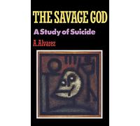The Savage God: A Study of Suicide