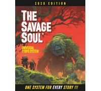 The Savage Soul: Universal TTRPG System