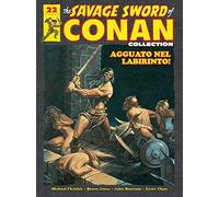 The savage Sword of Conan 22 - agguato Nel Labirinto!