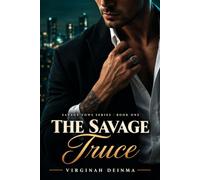 THE SAVAGE TRUCE: A Forced Marriage, Age Gap Bratva Romance: 1