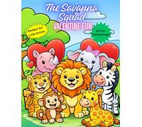 The Savanna Squad: Valentine Fun