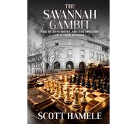The Savannah Gambit: The De Soto Hotel and the Mystery of a 1920s Murder