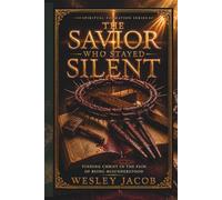 The Savior Who Stayed Silent