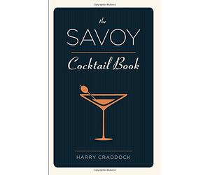 The Savoy Cocktail Book by Harry Craddock (2015-03-26)