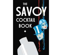 The Savoy Hotel The Savoy Cocktail Book (Copertina rigida)