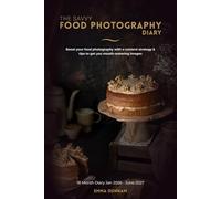 The Savvy Food Photography Diary Jan 2026 - June 2027: 18-Months of Key Food Dates & Events