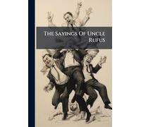 The Sayings Of Uncle Rufus