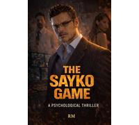 The Sayko Game: A Psychological Thriller: 1