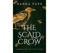 The Scald Crow: A Beyond the Faerie Rath Novel